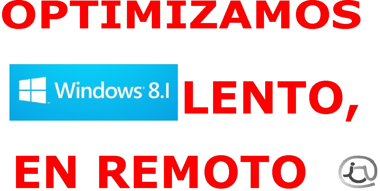 arreglar reparar ordenador pc lento en Fuentes de Len Quart de Poblet Abadino Rojales Madrid Barcelona Mstoles Jan limpiar optimizar windows xp vista 7 8 10 eliminar virus acelerar internet  internet ordenador pc windows 8.1